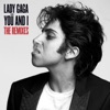 Lady Gaga - Yoü and I