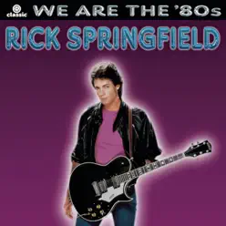 We Are the '80s - Rick Springfield