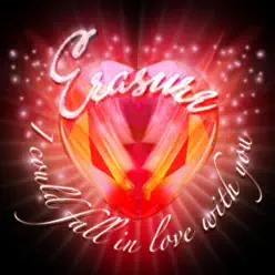 I Could Fall in Love With You - Single - Erasure