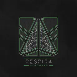 Respira - Segonamà