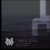 I Hold Still (feat. Slushii) artwork