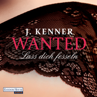 J. Kenner - Wanted (2): Lass dich fesseln artwork
