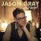 Glow in the Dark - Jason Gray lyrics