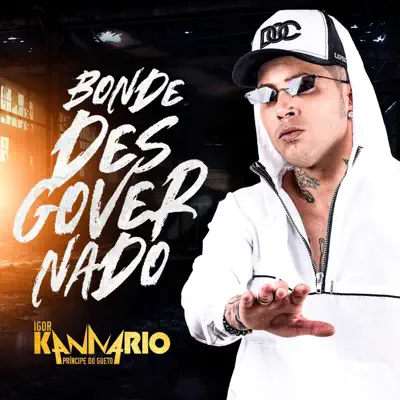 Bonde Desgovernado - Single - Igor Kannário