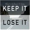 That's What I Like / Keep It Lose It (Snippet) - Single album lyrics, reviews, download