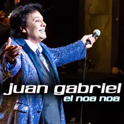 El Noa Noa (En Vivo Desde Bellas Artes, México/ 2013) - Single - Juan Gabriel