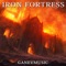 Iron Fortress - GANEVMUSIC lyrics