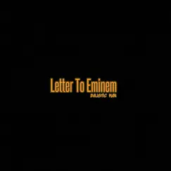Letter to Eminem - Single by Balistic Man album reviews, ratings, credits