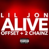 Lil Jon, Offset, 2 Chainz - Alive