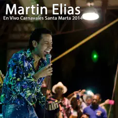 En Vivo Carnavales Santa Marta 2014 by Martín Elias album reviews, ratings, credits
