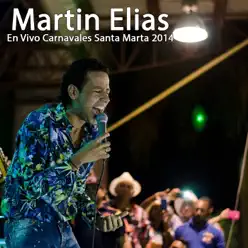 En Vivo Carnavales Santa Marta 2014 - Martín Elías En Vivo Carnavales Santa Marta 2014 - Martín Elías