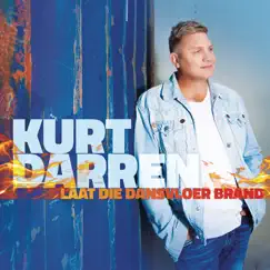 Laat Die Dansvloer Brand by Kurt Darren album reviews, ratings, credits