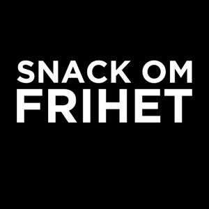 Snack om frihet #02 – Rikard Haschberg