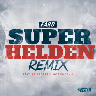 Superhelden (feat. PA Sports & Moe Phoenix) [Remix] - Single - Fard