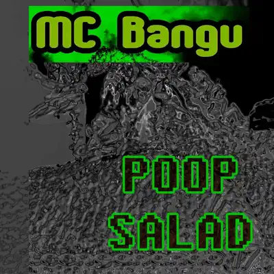 Poop Salad - MC Bangu