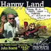 Happy Land (feat. John Boutté) - Single album lyrics, reviews, download