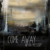 Come Away - EP