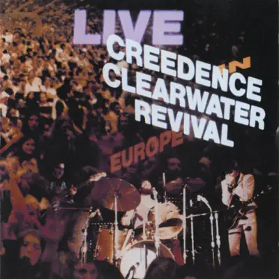 Live in Europe (Remastered) - Creedence Clearwater Revival