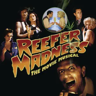 Mary Jane / Mary Lane by Steven Weber, Reefer Madness Original Ensemble, Chang Tseng, Robert Torti, Amy Spanger, Christine Lakin, Abraham Jedidiah, Ana Gasteyer, John Mann, Alan Cumming & John Kassir song reviws