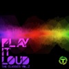 Play It Loud!: The Classics, Vol. 2