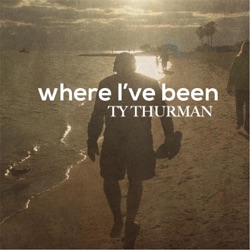 Ty Thurman - Ain't That Something