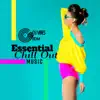 Essential Chill Out Music: Top 100, Luxury Bar Music Party 2019, Ibiza Hotel, Cool Lounge Beach House Music Mix album lyrics, reviews, download