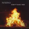 Infierno (feat. Rees & Dante) - Single album lyrics, reviews, download