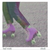Elnuh - Bad Week