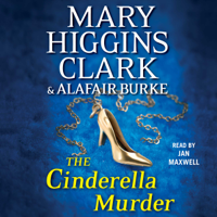 Mary Higgins Clark & Alafair Burke - The Cinderella Murder (Unabridged) artwork