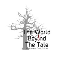 The World Beyond The Tale - The Page-A-Day American Gods Podcast podcast