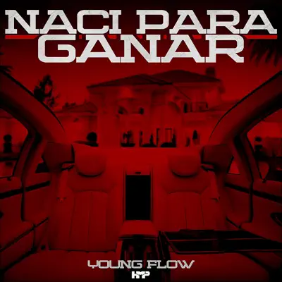 Naci Para Ganar - Single - Young Flow
