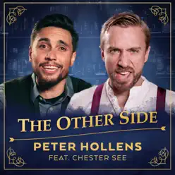The Other Side (The Greatest Showman) [feat. Chester See] - Single - Peter Hollens