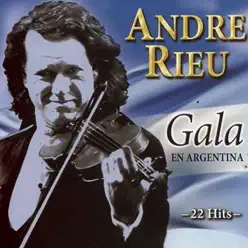 Gala en Argentina (En Vivo) - André Rieu