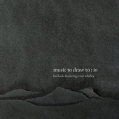 Music to Draw To: Io