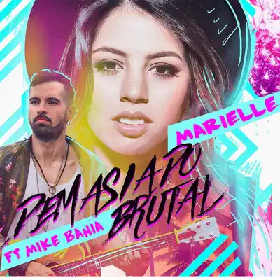 Demasiado Brutal - Single - Mike Bahia