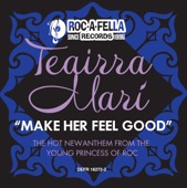 Teairra Marí - Make Her Feel Good (Radio Edit)