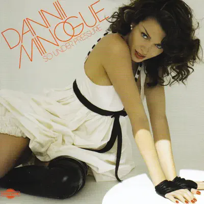 So Under Pressure - Dannii Minogue