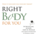 Gary M. Douglas & Donnielle Carter - Right Body For You