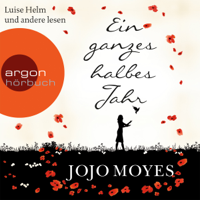 Jojo Moyes - Ein ganzes halbes Jahr (Lou Clarke 1) artwork