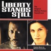 Liberty Stands Still (Original Motion Picture Soundtrack)