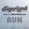 Run (Sugarland Version) [feat. Matt Nathanson] artwork