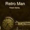 Retro Man - Robert Stanley lyrics