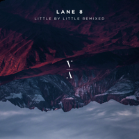 Lane 8 - Little by Little Remixed artwork