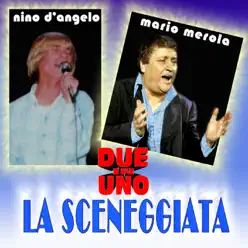 Due in uno: La sceneggiata - Nino D'Angelo