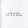 La Estrategia - Single album lyrics, reviews, download