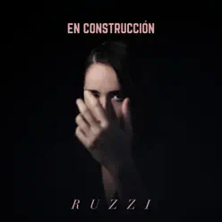 En Construcción (feat. Alex Anwandter) - Single - Ruzzi En Construcción (feat. Alex Anwandter) - Single - Ruzzi