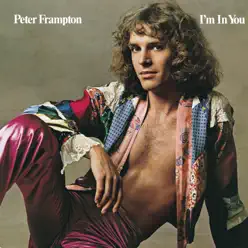 I'm In You (Remastered) - Peter Frampton