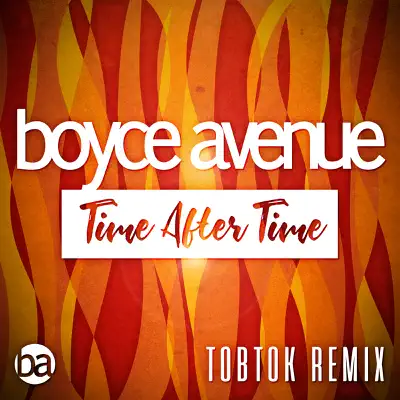 Time After Time (Tobtok Remix) [feat. Tobtok, Megan Davies & Jaclyn Davies] - Single - Boyce Avenue
