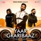 Yaar Graribaaz (feat. Karan Aujla & Shree Brar) - Dilpreet Dhillon lyrics