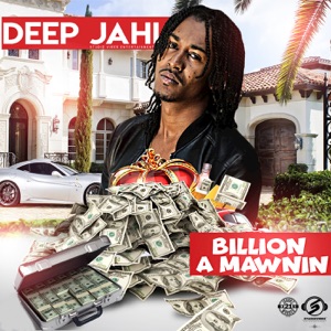 DEEP JAHI - Billion A Mawnin - Single - Zortam Music